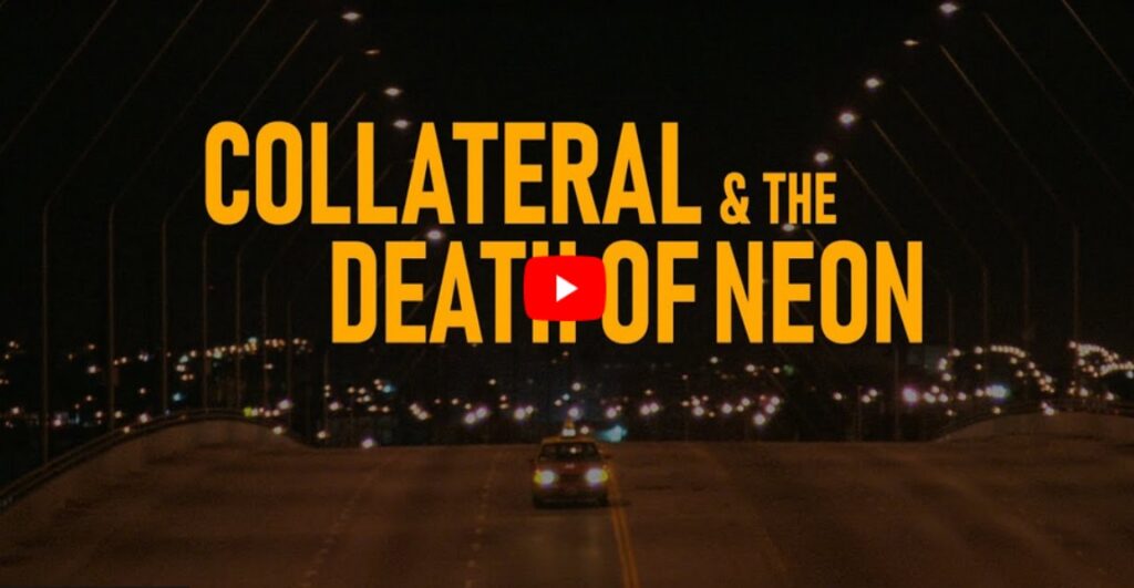 Collateral and the Death of Neon by Jacob Floyd